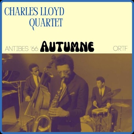 Charles Lloyd - Automne (Live Antibes '66) (2023)