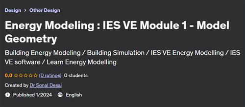 Energy Modeling – IES VE Module 1 – Model Geometry