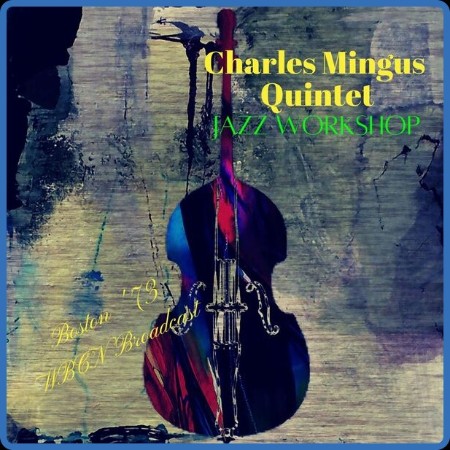 Charles Mingus - Jazz Workshop (2022)