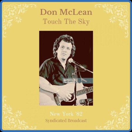 Don McLean - Touch The Sky (Live New York '82) (2023)