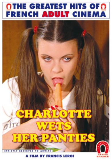 Charlotte, mouille sa culotte! / Charlotte bagne - 1.31 GB