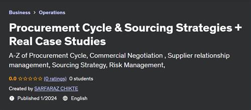 Procurement Cycle & Sourcing Strategies + Real Case Studies