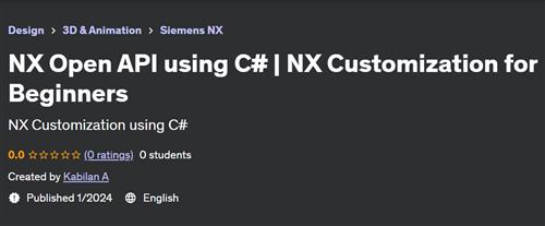 NX Open API using C# – NX Customization for Beginners
