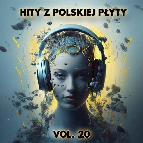 VA - Hity z Polskiej Płyty Vol. 20 (2023)