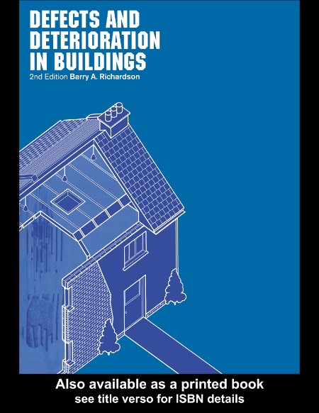 Defects and Deterioration in Buildings by Barry Richardson Ce45b915ce67dbf8722cc587add9ccb3