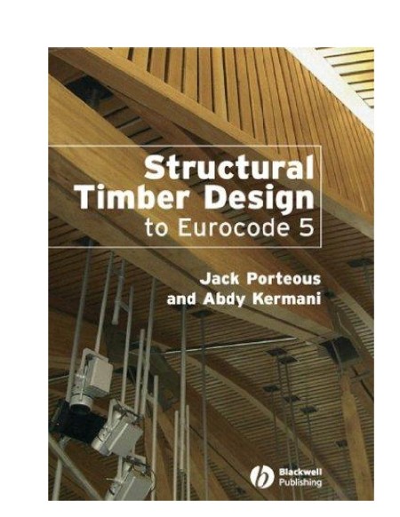 Structural Timber Design to Eurocode 5 by Jack Porteous F63ccb39292abcdb6e182c93ea4887d6