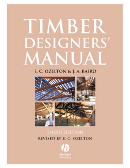 Timber Designers' Manual by E. C. Ozelton 3f53d9a2508fb25a5825436b36a390d7