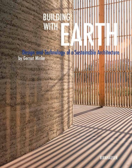 Building with Earth by Gernot Minke Aeb10dd15aa5ca2fd7295d514ef294de