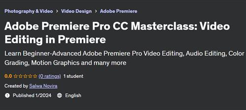 Adobe Premiere Pro CC Masterclass – Video Editing in Premiere (2024)