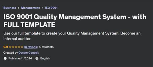 ISO 9001 Quality Management System – with FULL TEMPLATE