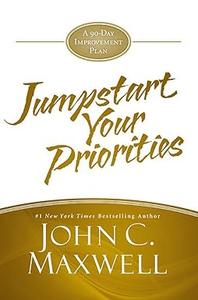 JumpStart Your Priorities A 90-Day Improvement Plan