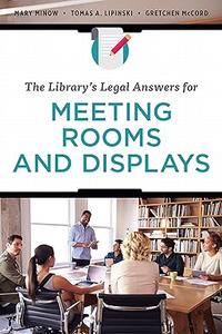 The Library’s Legal Answers for Meeting Rooms and Displays