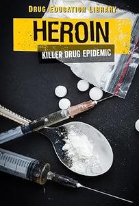 Heroin Killer Drug Epidemic