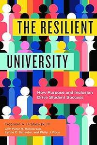 The Resilient University How Purpose and Inclusion Drive Student Success
