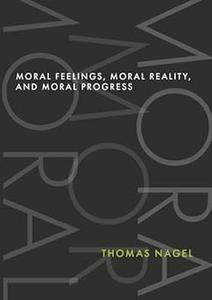 Moral Feelings, Moral Reality, and Moral Progress