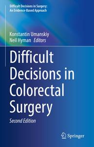 Difficult Decisions in Colorectal Surgery (2nd Edition)