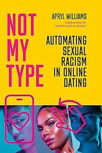 Not My Type Automating Sexual Racism in Online Dating