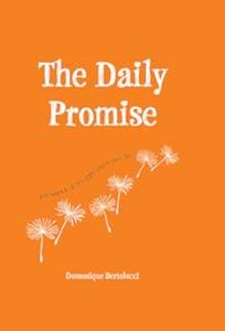 The Daily Promise 100 Ways to Feel Happy About Your Life