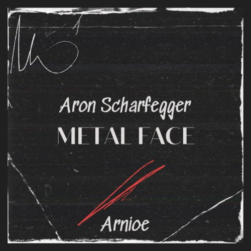 Aron Scharfegger - Metal Face (2024)