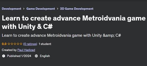 Learn to create advance Metroidvania game with Unity & C#