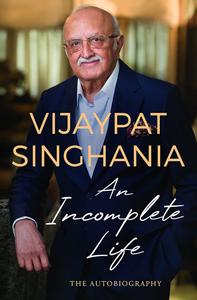 An Incomplete Life The Autobiography