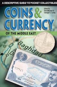 Coins & Currency of the Middle East A Descriptive Guide to Pocket Collectibles