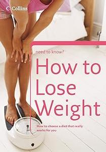 How to Lose Weight (Collins Need to Know)