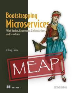 Bootstrapping Microservices, Second Edition (MEAP V11)