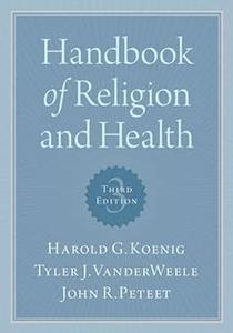 Handbook of Religion and Health Ed 3