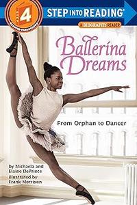 Ballerina Dreams From Orphan to Dancer
