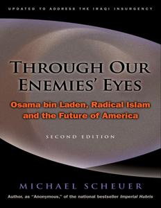 Through Our Enemies' Eyes Osama bin Laden, Radical Islam, and the Future of America