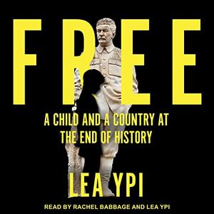 Free A Child and a Country at the End of History [Audiobook]