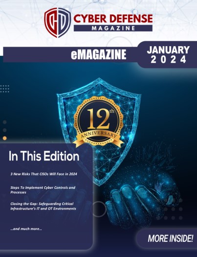 Cyber Defense Magazine – January 2024
