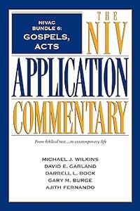 NIVAC Bundle 6 Gospels, Acts (The NIV Application Commentary)