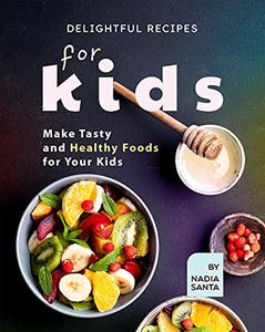 Delightful Recipes for Kids