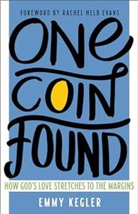 One Coin Found How God’s Love Stretches to the Margins