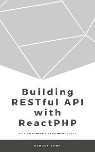 Building RESTful API With ReactPHP