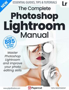 The Complete Photoshop Lightroom Manual – Issue 4 – December 2023