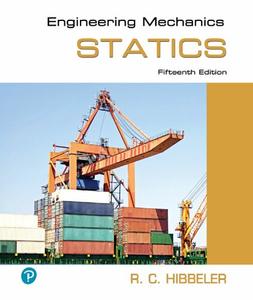 Engineering Mechanics Statics, 15th Edition