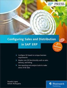 Configuring Sales and Distribution in SAP ERP, 2nd Edition