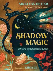 Shadow Magic Unlocking the Whole Witch Within