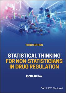 Statistical Thinking for Non–Statisticians in Drug Regulation