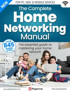 The Complete Home Networking Manual – Issue 4 – December 2023