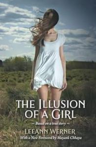 The Illusion of a Girl Based on a true story