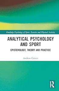 Analytical Psychology and Sport Epistemology, Theory and Practice