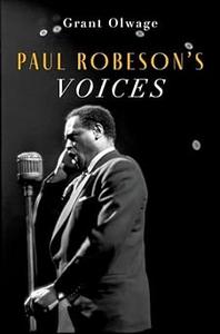 Paul Robeson’s Voices
