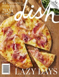 Dish – Issue 113 – February–March 2024