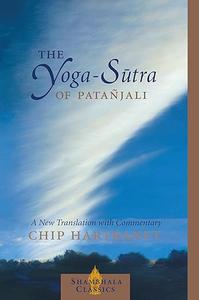 The Yoga–Sutra of Patanjali A New Translation with Commentary (Shambhala Classics)