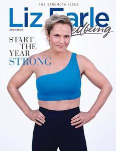 Liz Earle Wellbeing – January–February 2024