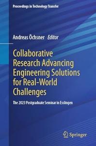 Collaborative Research Advancing Engineering Solutions for Real–World Challenges